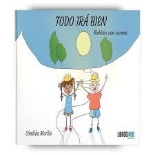 TODO IRÁ BIEN. BICHITOS CON CORONA | 9788418298509 | MORILLO, CÁNDIDA