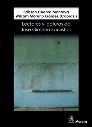 LECTORES Y LECTURAS DE JOSÉ GIMENO SACRISTAN | 9788471129802 | CUERVO MONTOYA, EDISSON / MORENO GOMEZ, W.