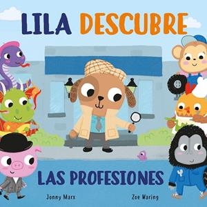 LILA DESCUBRE LAS PROFESIONES (PEQUEÑAS MANITAS) | 9788448854935 | MARX, JONNY / WARING, ZOE