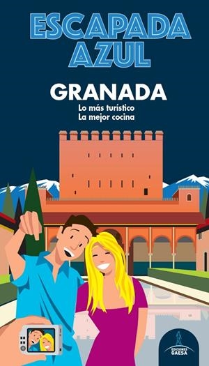 GRANADA : ESCAPADA AZUL [2020] | 9788418343070 | MONREAL, MANUEL/MAZARRASA, LUIS
