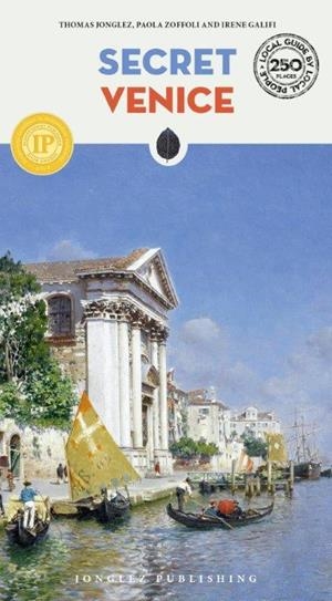 VENICE : SECRET GUIDE [2020] | 9782361954116 | JONGLEZ, THOMAS