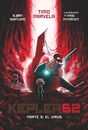 KEPLER 62 05 : EL VIRUS | 9788413183961 | PARVELA, TIMO