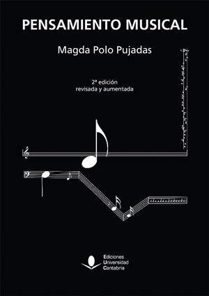 PENSAMIENTO MUSICAL (2ª EDICIÓN REVISADA Y AUMENTADA) | 9788481029260 | POLO PUJADAS, MAGDA