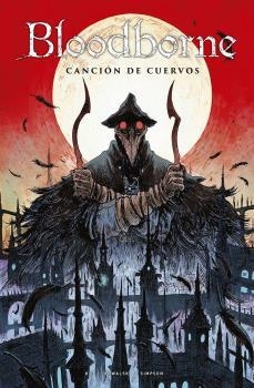 BLOODBORNE 03 : CANCIÓN DE CUERVOS | 9788467940411 | KOT, ALES/ KOWALSKI, PIOTR / SIMPSON, BRAD