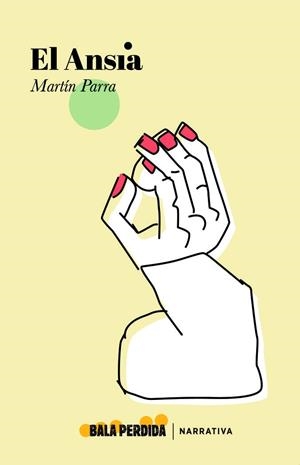 ANSIA, EL | 9788412183313 | PARRA, MARTÍN