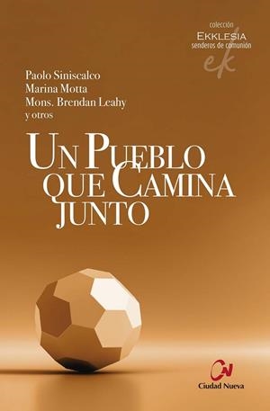 PUEBLO QUE CAMINA JUNTO, UN | 9788497154611 | VARIOS AUTORES
