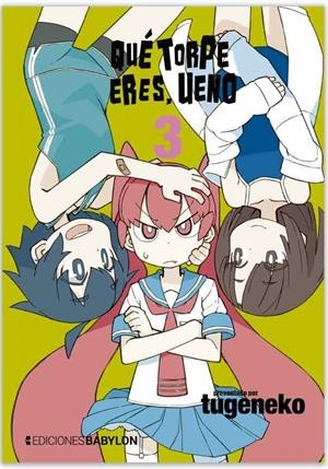 QUE TORPE ERES, UENO 03 | 9788416703579 | TUGENEKO