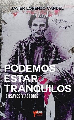 PODEMOS ESTAR TRANQUILOS | 9788412194128 | LORENZO CANDEL, JAVIER