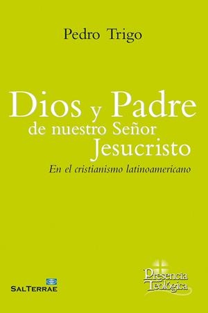 DIOS Y PADRE DE NUESTRO SEÑOR JESUCRISTO | 9788429329667 | TRIGO, PEDRO