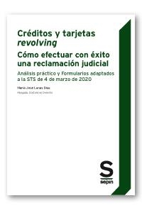 CRÉDITOS Y TARJETAS REVOLVING. CÓMO EFECTUAR CON ÉXITO UNA RECLAMACIÓN JUDICIAL | 9788418247415 | LUNAS DIAZ, MARIA JOSE