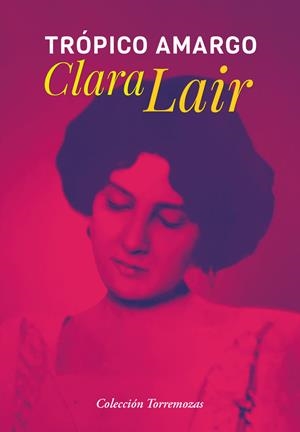 TROPICO AMARGO | 9788478398263 | LAIR, CLARA