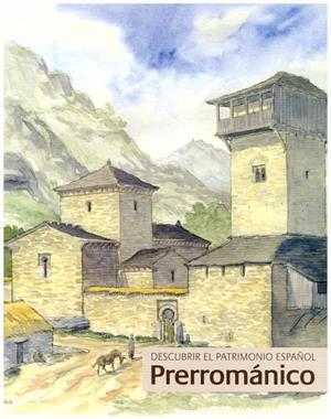 DESCUBRIR EL PATRIMONIO ESPAÑOL : PREROMÁNICO | 8423793612038 | SOBRINO, MIGUEL