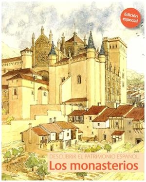DESCUBRIR EL PATRIMONIO ESPAÑOL : MONASTERIOS | 8423793615350 | SOBRINO, MIGUEL