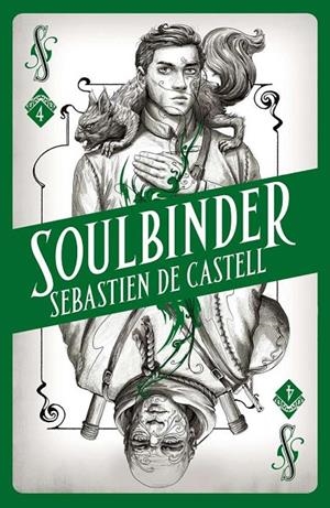 SPELLSLINGER 04 : SOULBINDER | 9781471406157 | DE CASTELL, SEBASTIEN
