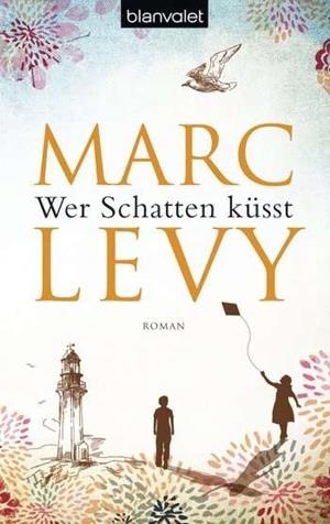 WER SCHATTEN KUESST | 9783442380268 | LEVY, MARC