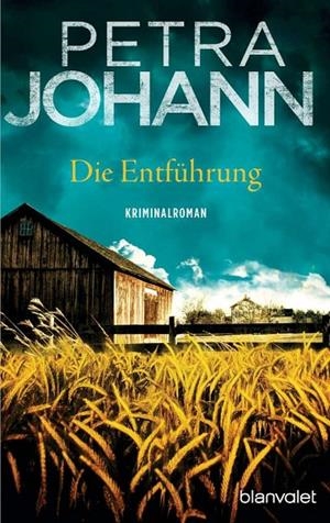 DIE ENTFUHRUNG | 9783734107047 | JOHANN, PETRA