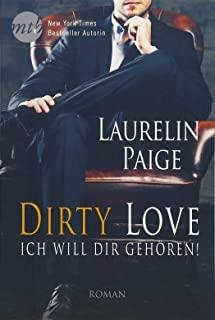 DIRTY LOVE ICH WILL DIR GEHOREN | 9783956497988 | PAIGE, LAURELIN