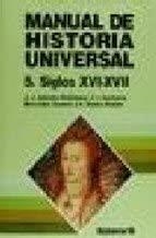 MANUAL DE HISTORIA UNIVERSAL : EDAD MODER S. XVI-XVII | 9788476792841