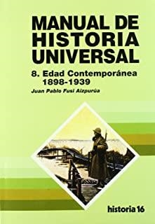 MANUAL DE HISTORIA UNIVERSAL : EDAD CONTEMPORANEA | 9788476793329