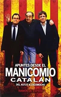 APUNTES DESDE EL MANICOMIO CATALAN | 9788494618659 | DE ESPAÑA, RAMÓN