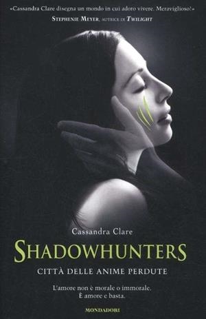 SHADOWHUNTERS 05 : CITTA ANIME PERDUTE | 9788804663461 | CLARE, CASSANDRA