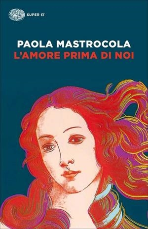 AMORE PRIMA DI NOI, l' | 9788806237318 | MASTROCOLA, PAOLA