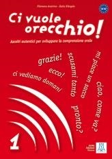 CI VUOLE ORECCHIO 1 (+CD) | 9788861821019