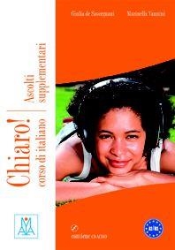 CHIARO ASCOLTI SUPPLEMENTARI A1-B1 | 9788861823273