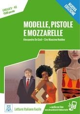 MODELLE, PISTOLE E MOZZARELLE (+MP3 ONLINE) | 9788861823914
