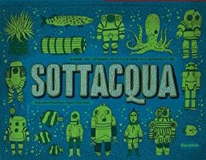 SOTTACQUA. SOTTO TERRA | 9788891803801 | MIZIELINSKA, ALEKSANDRA