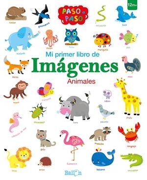 MI PRIMER LIBRO DE IMAGENES : ANIMALES | 9789403204451 | BALLON/BALLON