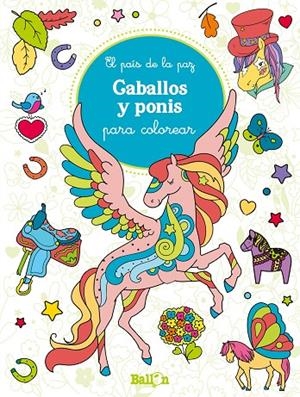 CABALLOS Y PONIS PARA COLOREAR | 9789403205892 | BALLON