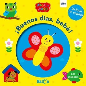 BUENOS DIAS BEBE : LOS ANIMALES | 9789403210261 | BALLON