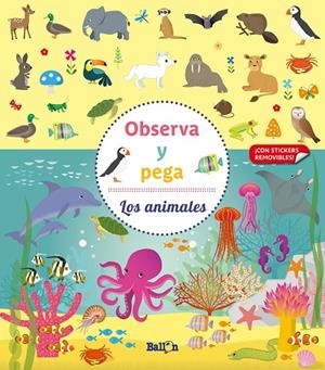 OBSERVA Y PEGA : LOS ANIMALES | 9789403219301 | BALLON