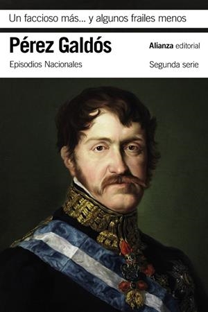 FACCIOSO MÁS Y ALGUNOS FRAILES MENOS, UN | 9788491819509 | PÉREZ GALDÓS, BENITO
