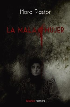 MALA MUJER, LA | 9788491818960 | PASTOR, MARC