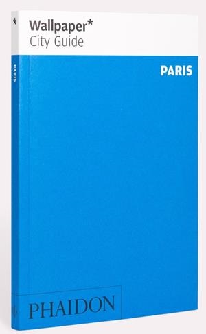 WALLPAPER CITY GUIDE PARIS 2020 | 9781838661168 | WALLPAPER