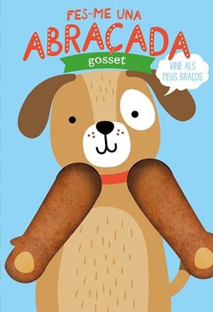 FES-ME UNA ABRAÇADA GOSSET | 9788412156003 | TANJA LOWERS, HELMI VERBAKEL