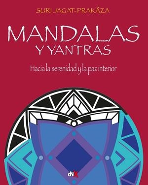 MANDALAS Y YANTRAS | 9788418354359 | JAGAT-PRAKAZA, SURI