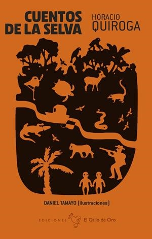 CUENTOS DE LA SELVA | 9788416575695 | QUIROGA, HORACIO