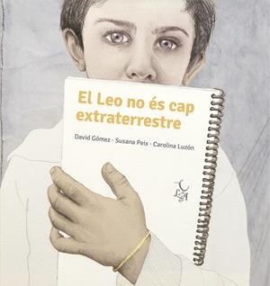 LEO NO ÉS CAP EXTRATERRESTRE, EL | 9788412074673 | GOMEZ / LUZON
