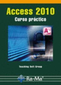 ACCESS 2010 : CURSO PRACTICO | 9788499640464 | TEACHING SOFT GROUP