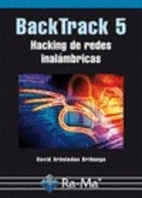 BACKTRACK 5 : HACKING DE REDES INALAMBRICAS | 9788499642321 | ARBOLEDAS BRIHUEGA, DAVID