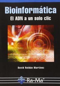 BIOINFORMATICA : EL ADN A UN SOLO CLIC | 9788499645285 | ROLDAN MARTINEZ, DAVID