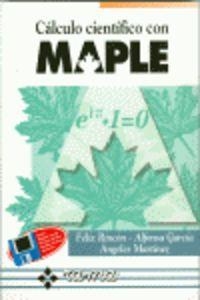 CALCULO CIENTIFICO CON MAPLE | 9788478971992 | RINCON, FELIX / GARCIA, ALFONSA / MARTINEZ, A.