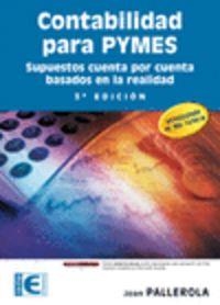 CONTABILIDAD PARA PYMES (3ª ED.2011 : SUPUESTOS CUENTA POR | 9788499640921 | PALLEROLA, JOAN