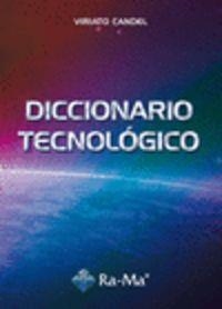 DICCIONARIO TECNOLOGICO | 9788499640747 | CANDEL, VIRIATO