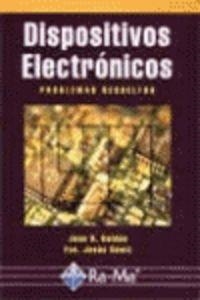 DISPOSITIVOS ELECTRONICOS : PROBLEMAS RESUELTOS | 9788478974702 | ROLDAN, JUAN B. / GAMIZ, FCO.JESUS