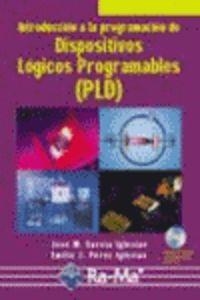 DISPOSITIVOS LOGICOS PROGRAMABLES (PLD) (+CD) | 9788478976850 | GARCIA IGLESIAS, J. M. / PEREZ IGLESIAS, E. J.