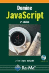 DOMINE JAVASCRIPT (2ª EDICION) (+CD) | 9788478977604 | LOPEZ QUIJADO, JOSE